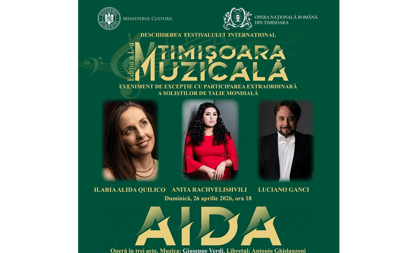 Event poster for Timisoara Muzicala festival with three soloists: Ilaria Alida Quilico, Anita Rachvelishvili, and Luciano Ganci; concert date Sunday, April 26, 2026 at 6:00 PM; green background with large AIDA text and festival logos.