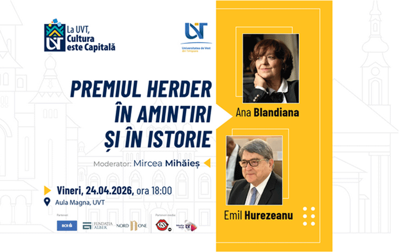Event poster for 'Premiul Herder în amintiri și în istorie' with Ana Blandiana and Emil Hurezeanu; moderator Mircea Mihăieș, Aula Magna, UVT (April 24, 2026, 18:00).