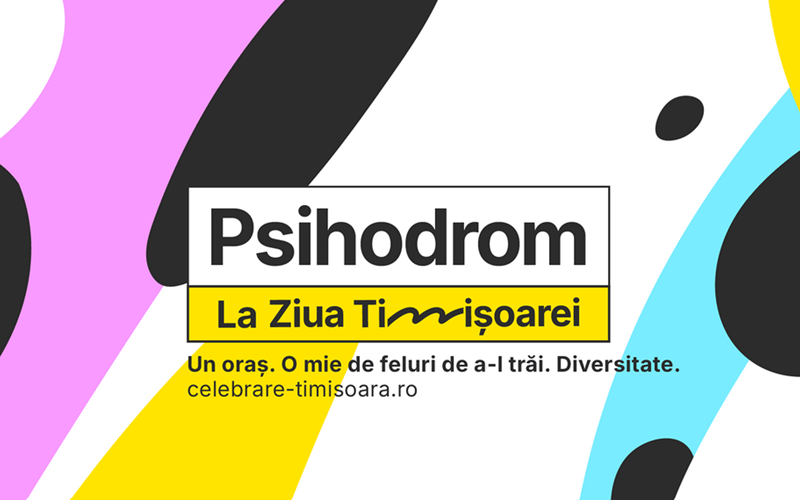 Colorful abstract poster promoting Psihodrom for Ziua Timișoarei with the slogan about celebrating diversity.